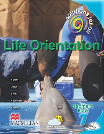 Solution For All Life Orientation Gr 7 Learner's Book