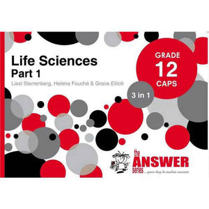 GR 12 Life Sciences "3 in 1" CAPS Part 1 (Answer Series)