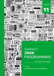 Exploring IT : Java Programming Gr 11 Learner Book : 3rd Ed (Funworks)