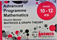 Advanced Programme Mathematics (IEB) Elective ModulesMatrices & Graph Theory Gr 10-12
