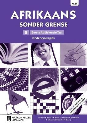 Afrikaans Sonder Grense Eerste Add Taal  Gr 8 Onderwyser's Gids