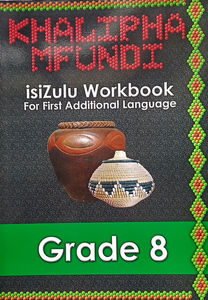 Workbook: Khalipha Mfundi - Grade 8