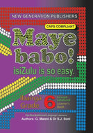 Maye Babo isiZulu is so Easy Gr 6 Learner Book CAPS