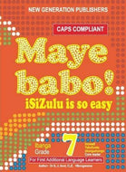 Maye Babo isiZulu is so Easy Gr 7 Reader CAPS
