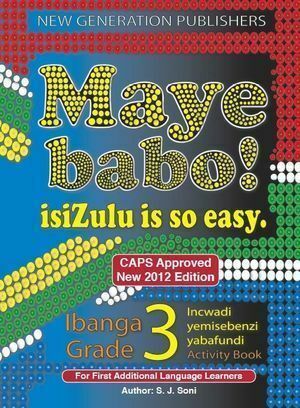 Maye Babo ! Isizulu is so Easy Gr 3 LB