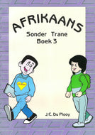 Afrikaans Sonder Trane 3