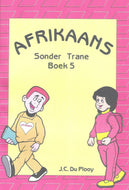 Afrikaans Sonder Trane 5