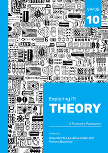 Exploring IT: Theory Gr 10 Learner's Book (2nd Edition) (Funworks)