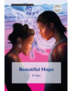 "Senior African Writers Series:  English Home Language Novel Gr 9: Beautiful  Hope"