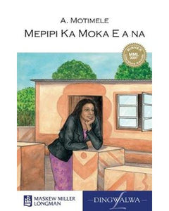 Mepipi Ka Moka E A Na (MML Literature Awards 2007)