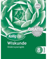 Kollig Op Wiskunde Graad 8 Onderwysersgids
