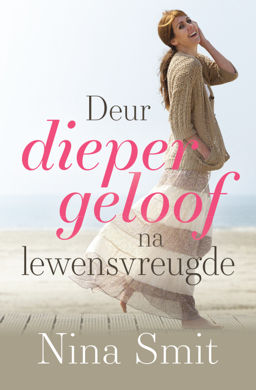 DEUR DIEPER GELOOF NA LEWENSVREUGDE