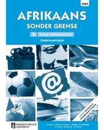 Afrikaans Sonder Grense Gr 9 Onderwyser's Gids