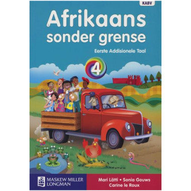 Afrikaans Sonder Grense First Add Language Gr 4 LB