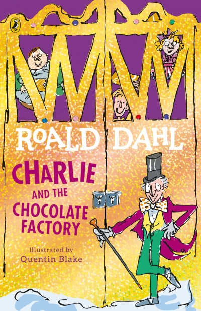 Charlie & the Chocolate Factory by Roald Dahl