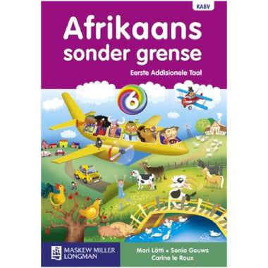 Afrikaans Sonder Grense First Additional Language Graad 6 Leerder Boek