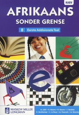 Afrikaans sonder grense Afrikaans Eerste Addisionele Taal Graad 8 Leerderboek