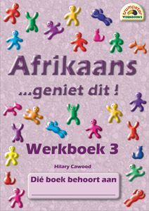Afrikaans - geniet dit! - Werkboek 3 (Trumpeter)