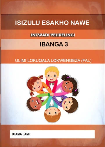 IsiZulu Esakho Nawe Incwadi Yesipelingi Grade 3