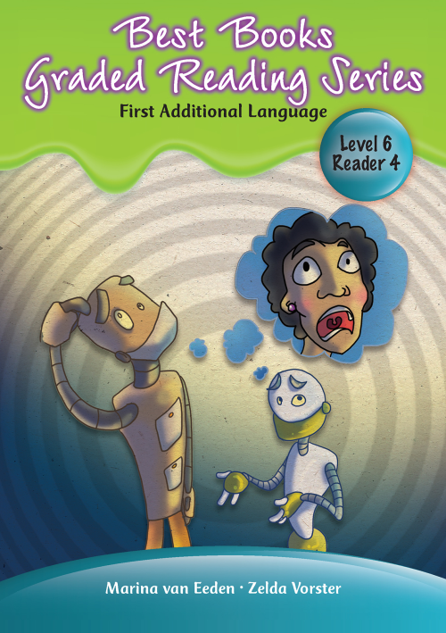 Best Books’ Grade 2 FAL Graded Reader Level 6 Book 4: A robot’s task