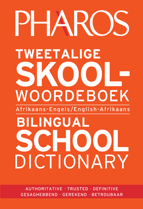 Pharos Tweetalige SkoolwoordeBoek/ Bilingual School Dictionary ( English-Afrikaans)