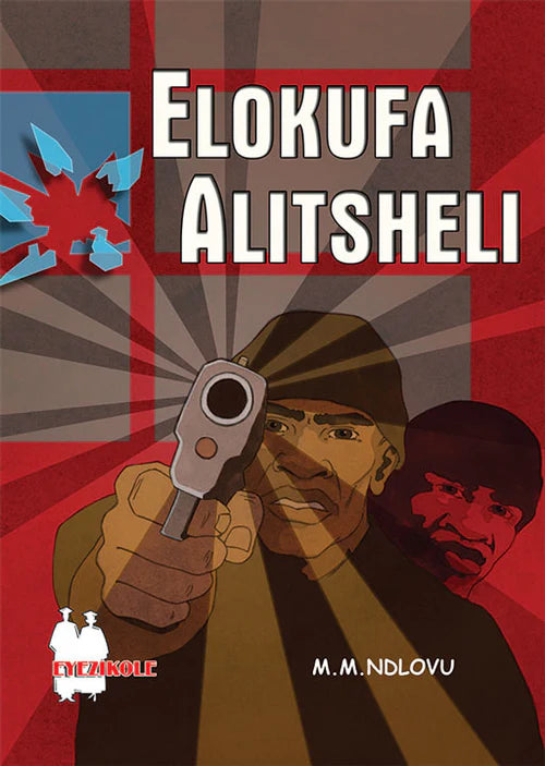 Elokufa Alitsheli (School Edition)