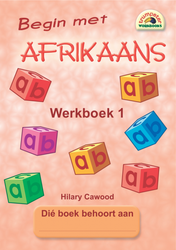 Begin met Afrikaans - Werkboek 1