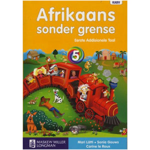 Afrikaans Sonder Grense Afrikaans Eerste Additionele Taal  Gr 5 Leerderboek