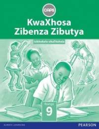 KwaXhosa Zibenza Zibutya IsiXhosa Home Language Grade 9 Teacher's Guide