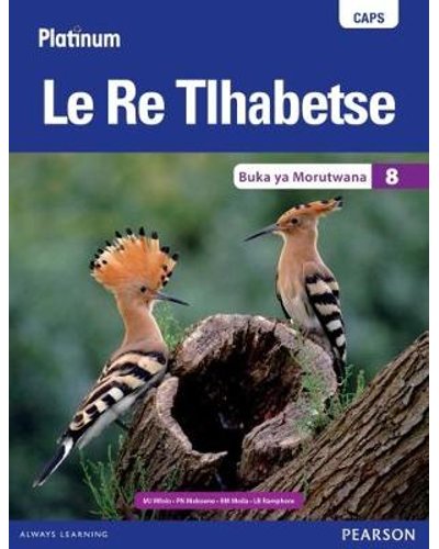 Platinum Le Re Tlhabetse Grade 8 Learner's Book