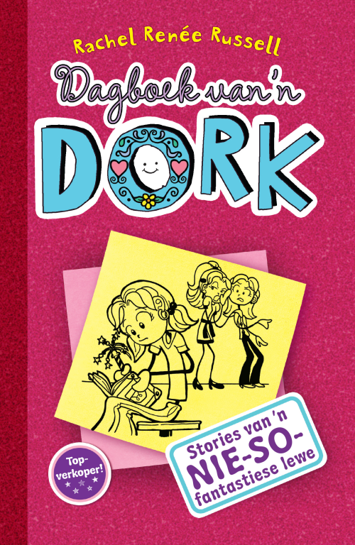 DAGBOEK VAN 'N DORK 1: STORIES VAN 'N NIESOFANTASTIESE LEWE