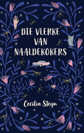 Die Vlerke van Naaldekokers Leesboek (Cecilia Steyn)
