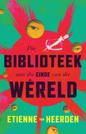 BIBLIOTEEK AAN DIE EINDE VAN DIE WÊRELD