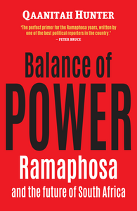 BALANCE OF POWER RAMAPHOSA AND THE FUTURE OF SOUTH AFRICA