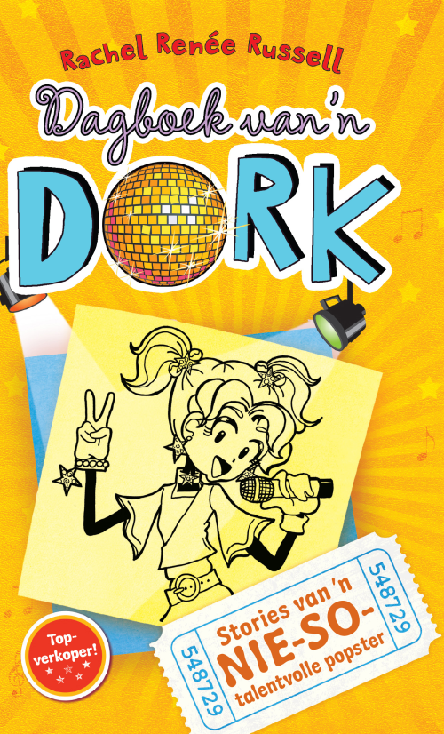 DAGBOEK VAN 'N DORK 3: STORIES VAN 'N NIESOTALENTVOLLE POPSTER