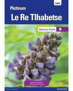 Platinum Le Re Tlhabetse (Setswana) GR 9 Reader