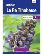 Platinum Le Re Tlhabetse (Setswana) GR 9 Reader