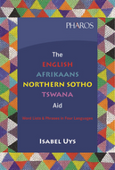 English-Afrikaans-Northern Sotho-Tswana Aid, The (Isabel Uys)