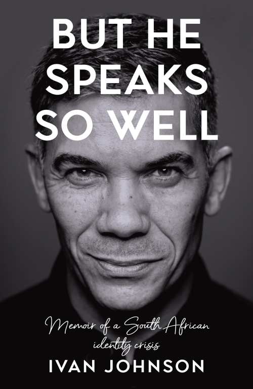 BUT HE SPEAKS SO WELL