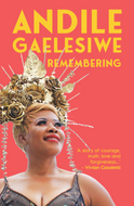 ANDILE GAELESIWE: REMEMBERING