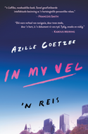 IN MY VEL 'N REIS  (Azille Coetzee)