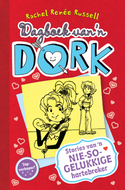 DAGBOEK VAN ’N DORK 6:STORIES VAN 'N NIESOGELUKKIGEHARTE