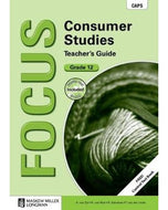 Focus Consumer Studies Gr 12 Teacher's Guide  with Control Test Book & Question Bank CD