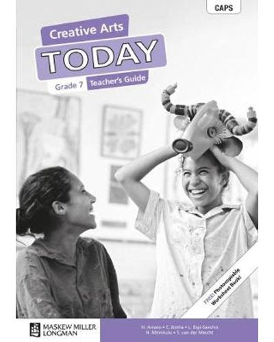 Creative Arts Today Grade 7 Teacher's Guide