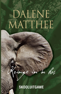 KRINGE IN ’N BOS (Dalene Matthee) (SKOOLUITGAWE)