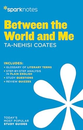 Between the World and Me SparkNotes Literature-80pgs