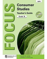Focus Consumer Studies Gr 10 Teacher's Guide with Question Bank CD