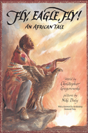 FLY, EAGLE, FLY(An African Tale)  (Christopher Gregorowski)