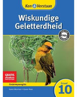 Ken & Verstaan Wiskundige Geletterdheid  Onderwysersgids GR 10
