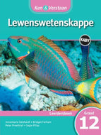 Ken & Verstaan Lewenswetenskappe Leerderboek  GR 12